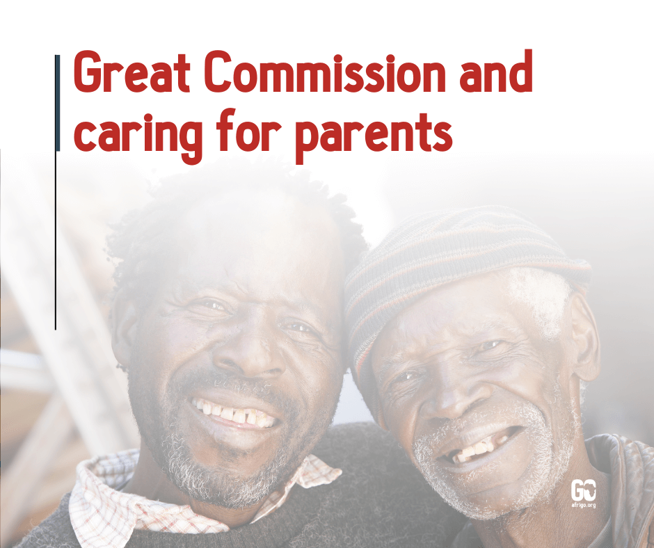 Great Commission and caring for parents