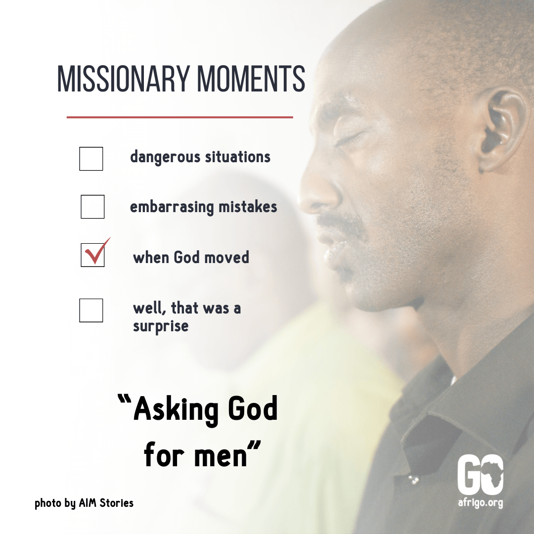 Asking god for men - a missionary moment