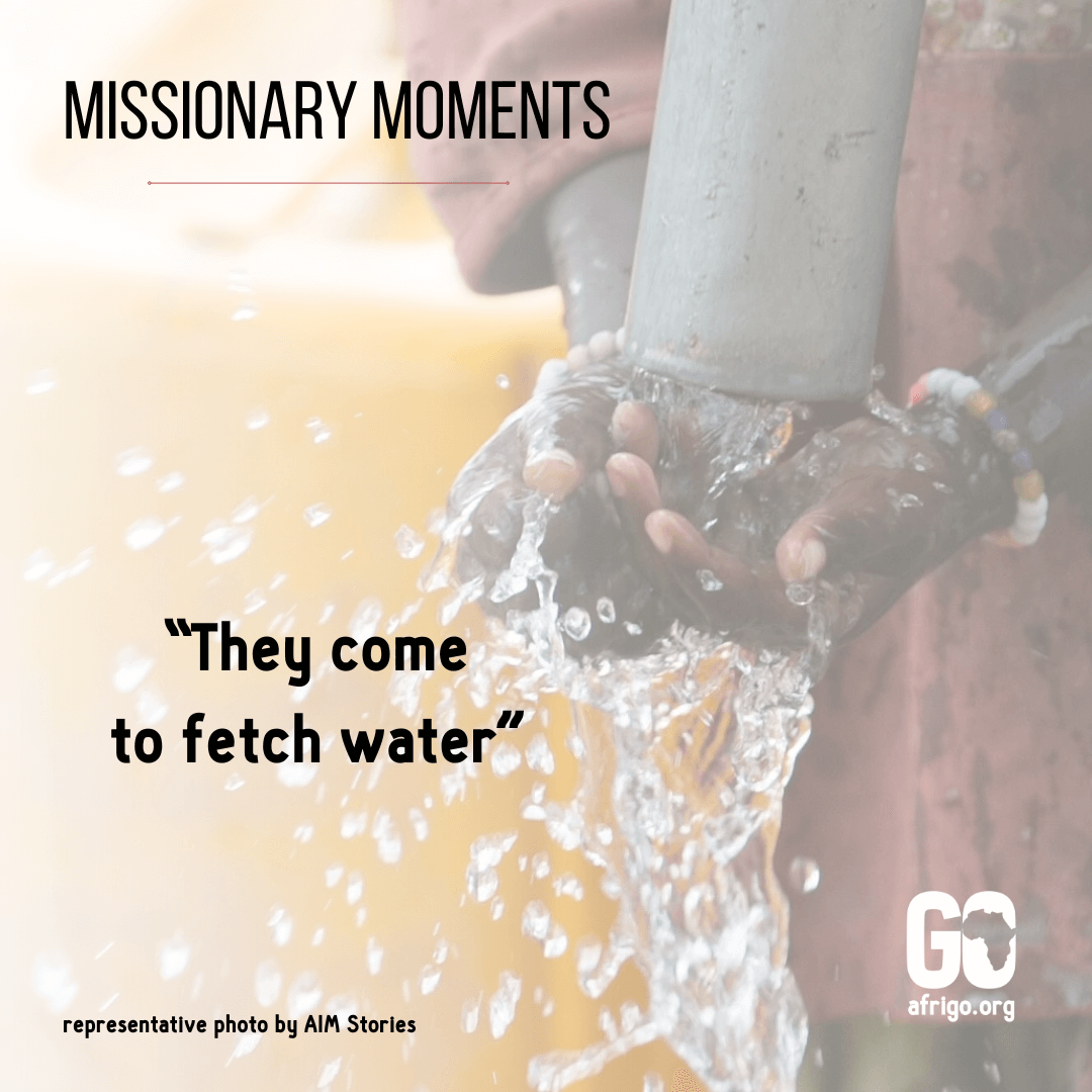They come to fetch water - a missionary moment FB (1)
