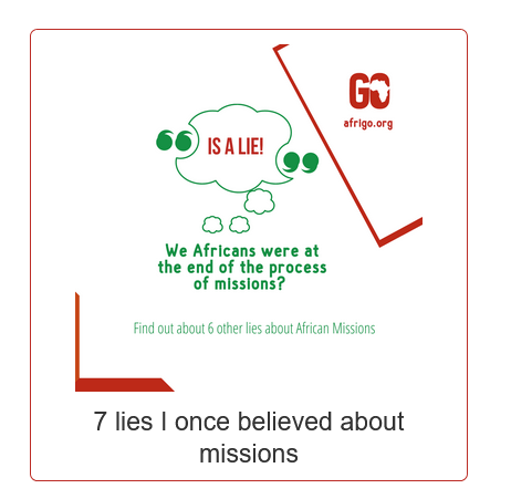 7 lies I once beleived about missions - Pastor Resource
