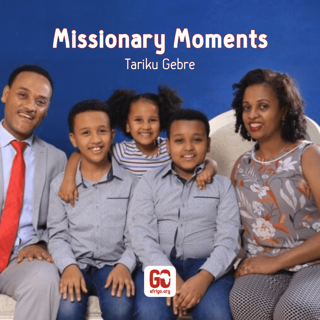 Missionary Profile - Tariku Gebre
