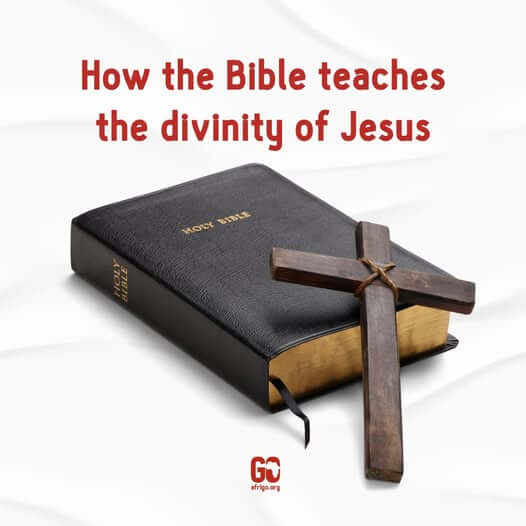 How the bible teaches the divinity of Jesus