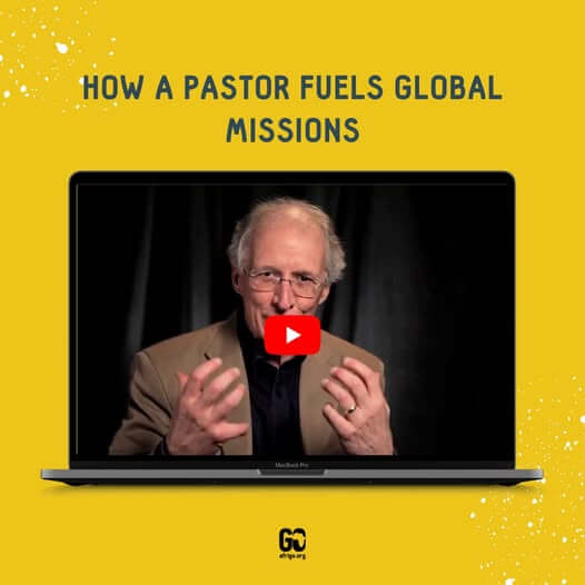 How a Pastor Fuels Global Missions