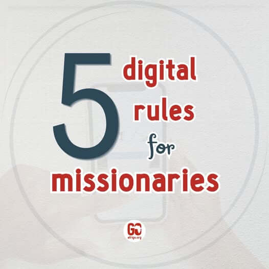 5 Digital Rules for Missionaries